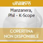Manzanera, Phil - K-Scope cd
