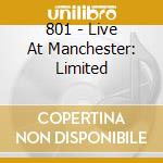 801 - Live At Manchester: Limited cd