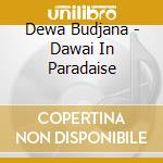 Dewa Budjana - Dawai In Paradaise cd