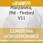 Manzanera, Phil - Firebird V11 cd