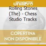 Rolling Stones (The) - Chess Studio Tracks cd