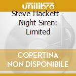 Steve Hackett - Night Siren: Limited cd