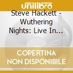 Steve Hackett - Wuthering Nights: Live In Birmingham cd