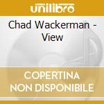 Chad Wackerman - View cd musicale di Chad Wackerman