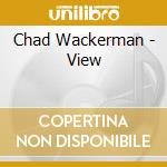 Chad Wackerman - View cd