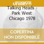 Talking Heads - Park West Chicago 1978 cd