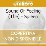 Sound Of Feeling (The) - Spleen cd