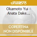 Okamoto Yui - Anata Dake... cd