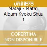 Mataji - Mataji Album Kyoku Shuu 1 cd