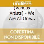 (Various Artists) - We Are All One 2011 Happy Birthday cd