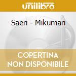 Saeri - Mikumari cd