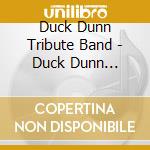 Duck Dunn Tribute Band - Duck Dunn Tribute Live 2012 cd