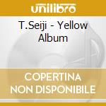T.Seiji - Yellow Album cd