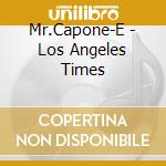 Mr.Capone-E - Los Angeles Times cd