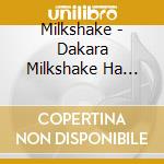 Milkshake - Dakara Milkshake Ha Tabemono Datteba! cd