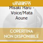Misaki Haru - Voice/Mata Aoune cd