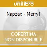 Napzax - Merry! cd