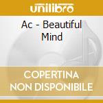 Ac - Beautiful Mind cd