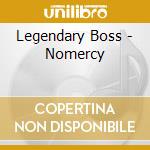 Legendary Boss - Nomercy cd