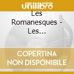 Les Romanesques - Les Romatherapie cd