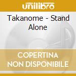 Takanome - Stand Alone cd