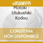 Motoki - Utukushiki Kodou cd