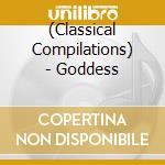 (Classical Compilations) - Goddess cd