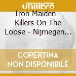 Iron Maiden - Killers On The Loose - Nijmegen Fm 1981 cd