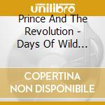 Prince And The Revolution - Days Of Wild - Prins Van Oranjehal 1998 (2 Cd) cd