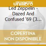 Led Zeppelin - Dazed And Confused '69 (3 Cd) cd