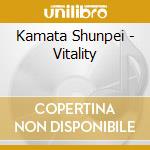 Kamata Shunpei - Vitality cd musicale
