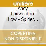 Andy Fairweather Low - Spider Jiving cd