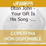 Elton John - Your Gift Is His Song - Live At The Bbc 1970 cd