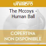 The Mccoys - Human Ball cd