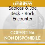 Sabicas & Joe Beck - Rock Encounter cd