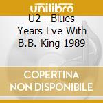 U2 - Blues Years Eve With B.B. King 1989 cd