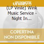 (LP Vinile) Wink Music Service - Night In Soho/Audrey Hepburn Complex vinile
