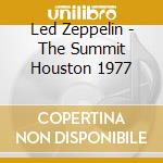 Led Zeppelin - The Summit Houston 1977 cd