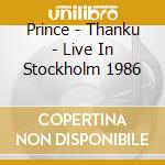 Prince - Thanku - Live In Stockholm 1986 cd