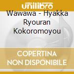 Wawawa - Hyakka Ryouran Kokoromoyou cd