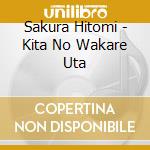 Sakura Hitomi - Kita No Wakare Uta cd