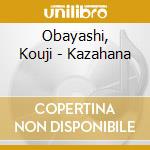 Obayashi, Kouji - Kazahana cd