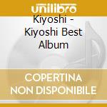 Kiyoshi - Kiyoshi Best Album cd