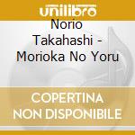 Norio Takahashi - Morioka No Yoru cd
