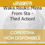 Waka.Risuko.Mirea From Sta - Third Action! cd