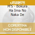 M'S - Bokura Ha Ima No Naka De cd