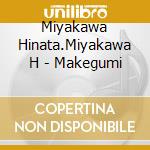 Miyakawa Hinata.Miyakawa H - Makegumi cd
