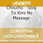 Choucho - Sora To Kimi No Message cd