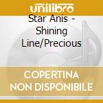 Star Anis - Shining Line/Precious cd