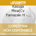 Kasuga Mirai(Cv Yamazaki H - U.N.M.E.I Live cd
